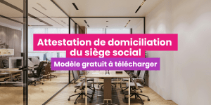 Attestation de domiciliation du siège social